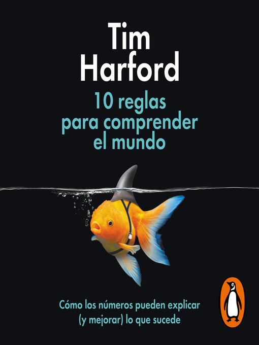 Title details for 10 reglas para comprender el mundo by Tim Harford - Available